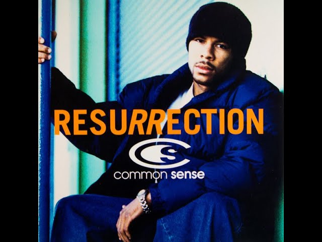 COMMON SENSE (COMMON) - RESURRECTION 95' (1995) - YouTube