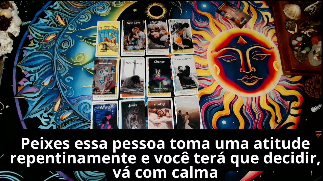 Peixes essa pessoa toma uma atitude repentinamente e você terá que decidir, vá com calma