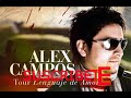 ALEX CAMPOS GRANDES EXITOS CRISTIANOS MIX RECIENTE CANCIONES VIEJAS