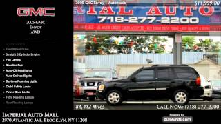 2005 GMC Envoy AWD | Imperial Auto Mall, Brooklyn, NY