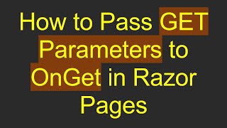 Celebrity How to Pass GET Parameters to OnGet in Razor Pages Net Worth