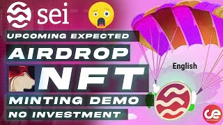 Sei Network NFT Minting Demo Airdrop 🎁 Expected, 100% Free - English