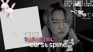 Tutorial burst spline [ simple tutorial ]—Peachzx