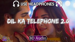 Dil Ka Telephone 2.0 (8D Audio) | Dream Girl 2 |Ayushmann K, Ananya P | Meet Bros, Jonita G, Jubin N