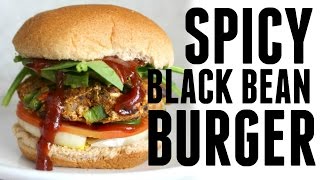 SPICY BLACK BEAN BURGER | EASY WEEKNIGHT DINNER | This Savory Vegan