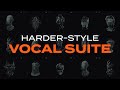 Harderstyle vocal suite  official trailer out now