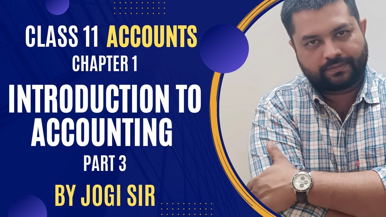 Class 11 | Accounts | Chapter 1 | Introduction to Accounting - YouTube