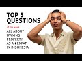 Owning property as an expat in indonesia