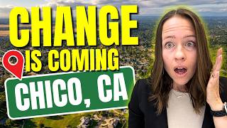 5 HUGE Changes Coming to Chico, CA in 2026! [Don't Miss Out!]
