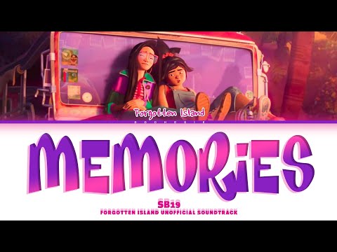 SB19 'MEMORIES' Lyrics (Forgotten Island Unofficial Soundtrack)
