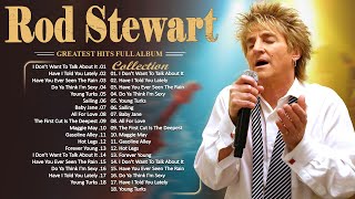 Rod Stewart Greatest Hits Full Album - The Best Of Rod Stewart - Best Of Soft Rock Rod Stewart