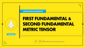 First and Second Fundamental Tensor || Riemannian Geometry || Tensor || Mathematical Explorations