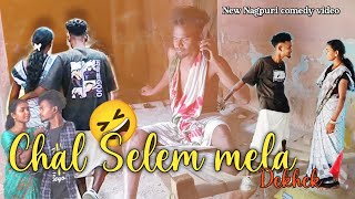 CHAL SELEM MELA DEKHEK || KING COMEDY NAGPURI || NEW NAGPURI COMEDY VIDEO 2025