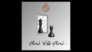 Alpha Rage Chakra - You vs You (Prod. by Urban Nerd)