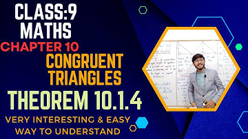 Theorem 10.1.4 - Class 9 - Chapter 10 - Congruent Triangles - Maths - Sir Aizaz.
