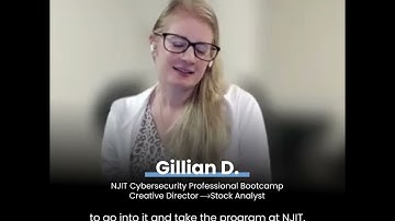 How Gillian D. Became a Cybersecurity Professional in Less Than a Year