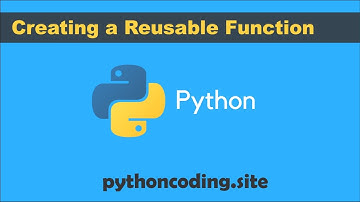 Tutorial 030:  Python Programming: Creating a Reusable Function