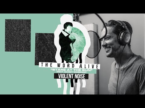 The Word Alive — The Word Alive - Stare At The Sun (Feat. Danny Worsnop)