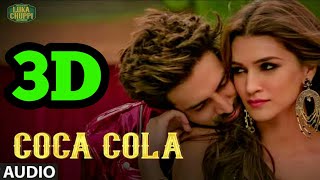 Coca Cola Tu song (3D AUDIO) - LUKA CHUPPI