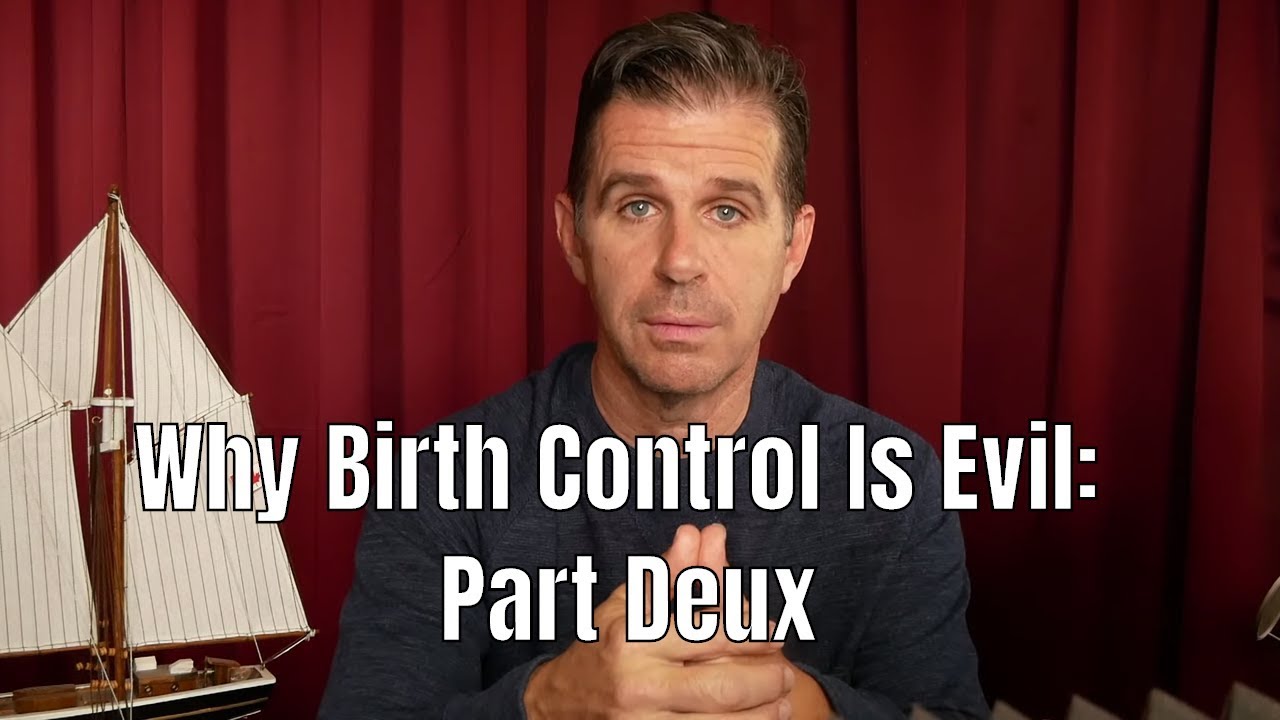 Why Birth Control Is Evil: Part Two