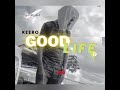 Keero  good life