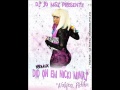 Nicki minaj  did on em remix walpixx riddim dj jo msz dec 2011