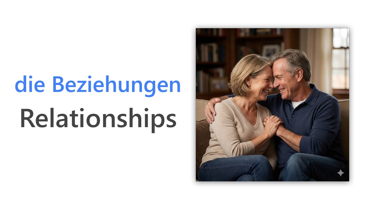 50 Relationship Words in German | Wortschatz zum Thema Beziehungen | German Relationship Vocabulary