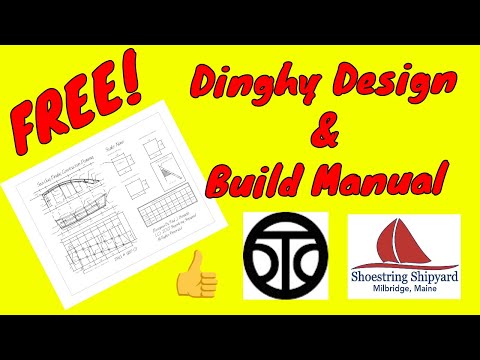 FREE Dinghy Design & Build Manual!
