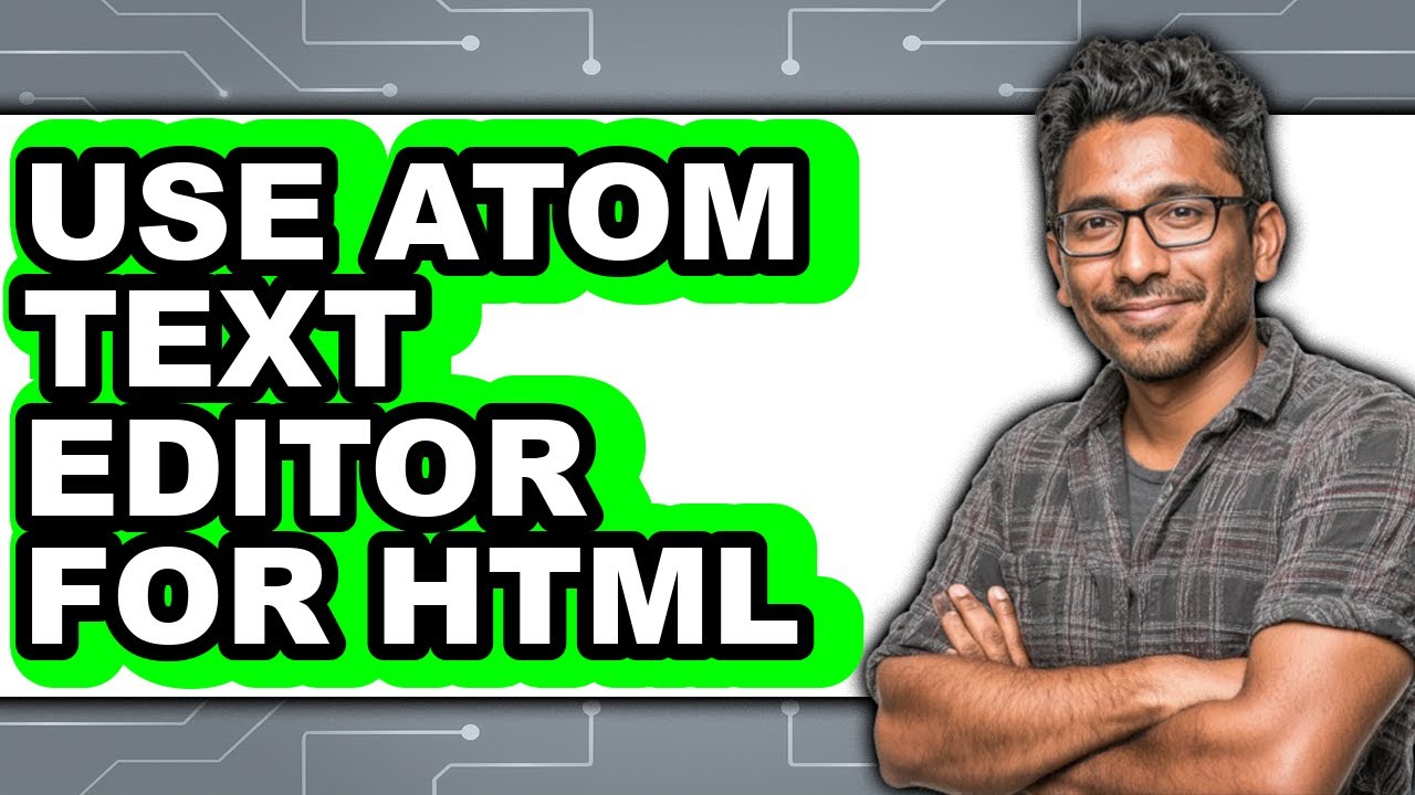 How to Use Atom Text Editor for Html - Full Guide - YouTube