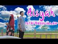 AISYAH ISTRI RASULULLAH - Cover By Aryani & Azri