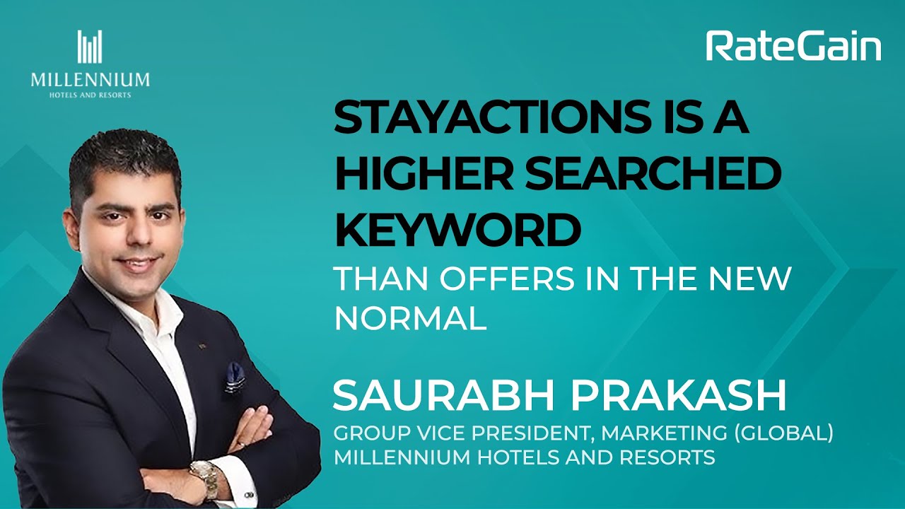 Perspectives with Saurabh Prakash, Group-VP Marketing for Millennium Hotels and Resorts