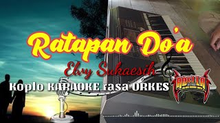 RATAPAN DOA - Elvy Sukaesih Koplo KARAOKE rasa ORKES Yamaha PSR S970