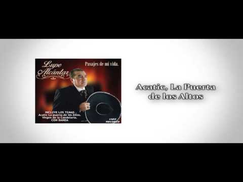 Lupe Alcántar - Acatic, La Puerta De Los Altos