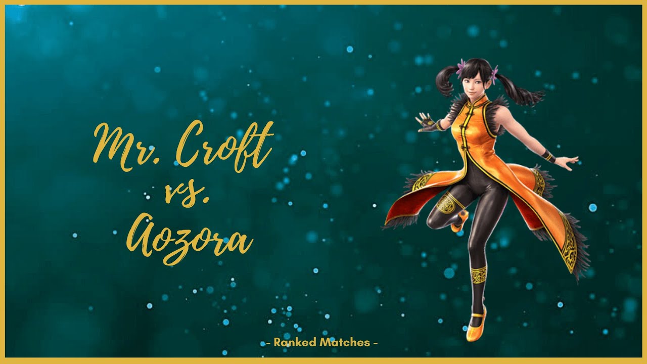 Mr. Croft vs. Aozora (Eliza) - Ranked Matches - YouTube