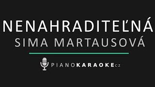 Sima Martausová & For You - Nenahraditeľná | Piano Karaoke Instrumental