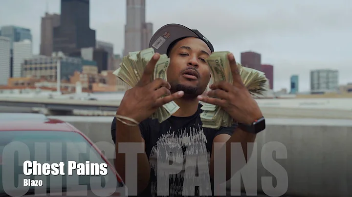 Blazo - Chest Pains (Dir. by @PassportTrace)