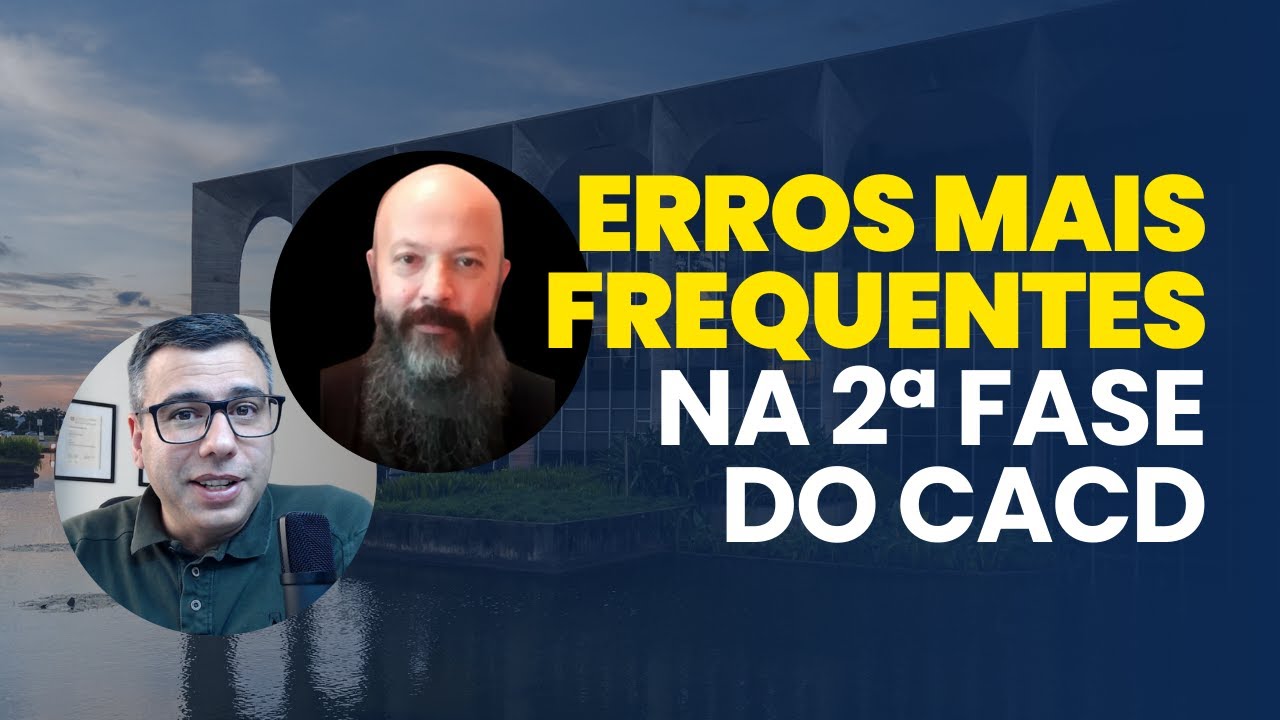 SEGUNDA FASE DO CACD: Erros mais Frequentes nas Provas de Inglês e Português da Segunda Fase do CACD