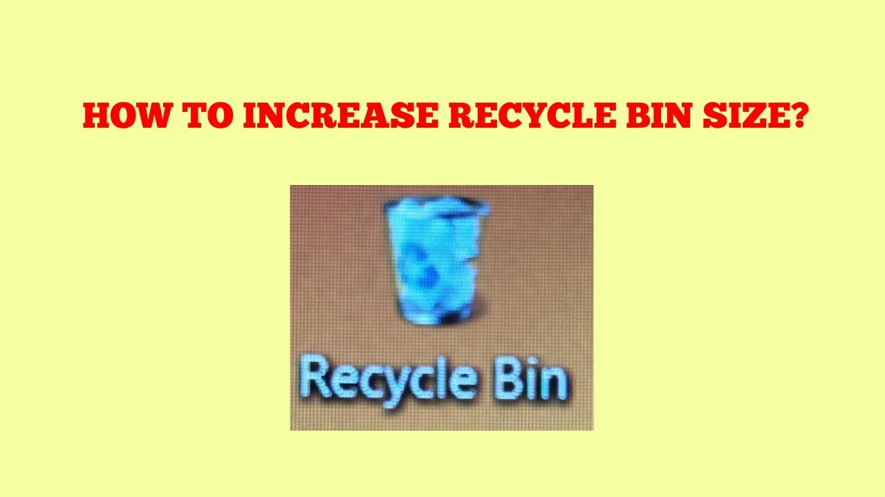 How to increase or decrease Recycle Bin Storage Size ITube India