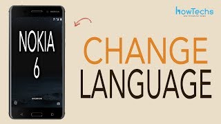 Nokia 6 - How to Change the Language / How to change from CHINESE