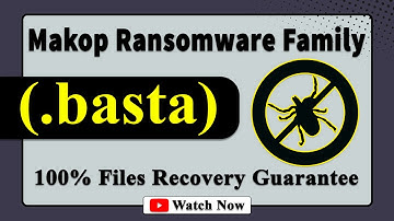 || SOLVED ✅🔘|| Basta (.basta) Makop Family ransomware virus - removal and decryption