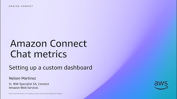 Building Custom Chat Metrics Dashboards in Amazon Connect