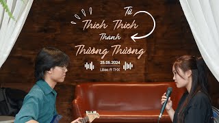 THX ft Lilies " TỪ THÍCH THÍCH THÀNH THƯƠNG THƯƠNG " | LIVE SESSION #4 |