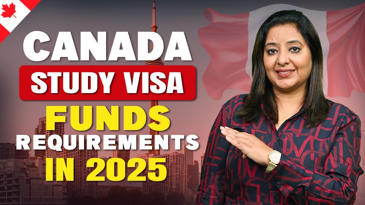 CANADA STUDY VISA FUNDS REQUIREMENTS IN 2025 | STUDY VISA UPDATES 2024 ...