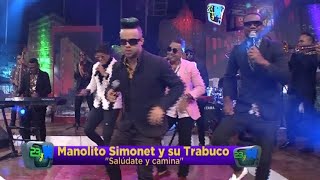 Saludate y Camina - Manolito Simonet y Su Trabuco | 23 y M | Video Live | 2024