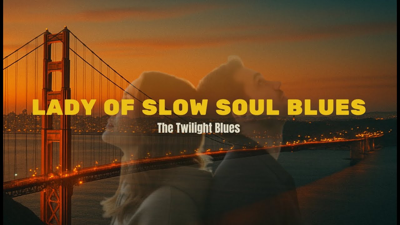 Lady of Slow Soul Blues Collection – The Twilight Blues Sessions