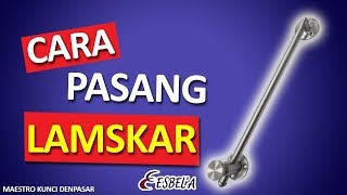 Cara pasang Lamskar  Esbela