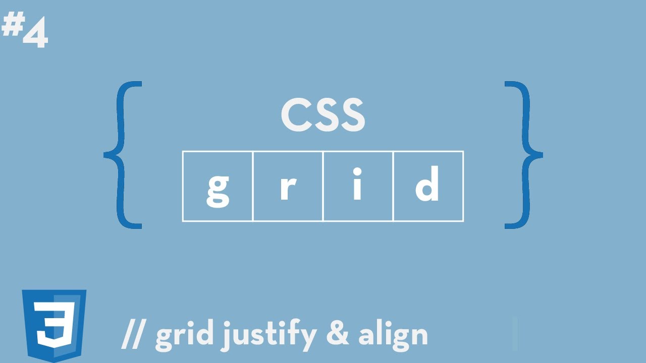 CSS Grid #4 - Grid Justify & Align - YouTube