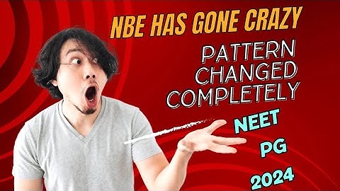 New Exam Pattern of NEET PG 2024 / What