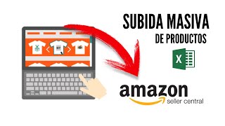 ⇨ Subida MASIVA en lote de VARIOS productos de AMAZON ⭐