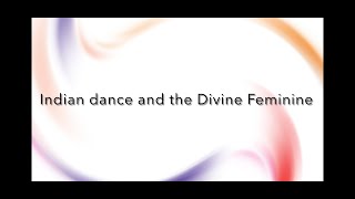Indian dance and the Divine Feminine screenshot 5